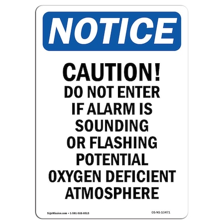 Signmission OSHA Notice Sign, 10" Height, Rigid Plastic, Caution Do Not Enter If Alarm Sign, Portrait OS-NS-P-710-V-10471